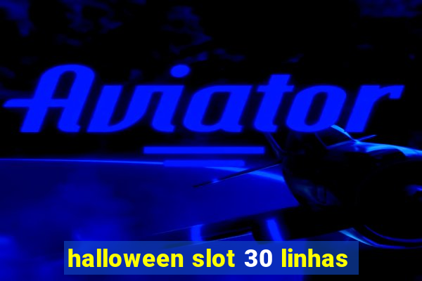 halloween slot 30 linhas