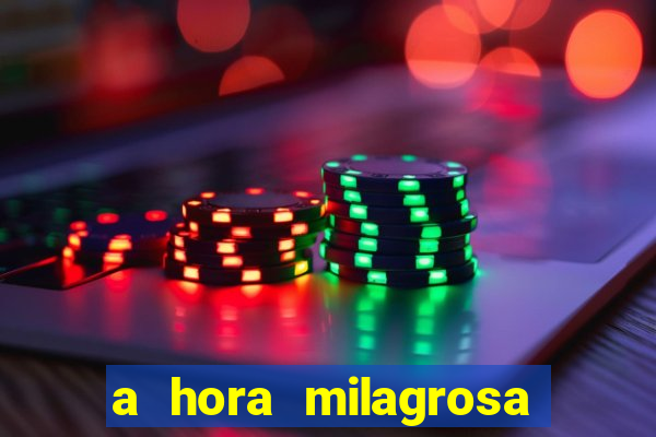 a hora milagrosa livro pdf download