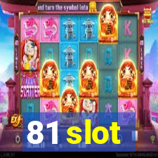 81 slot