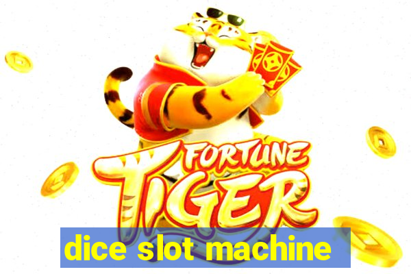 dice slot machine