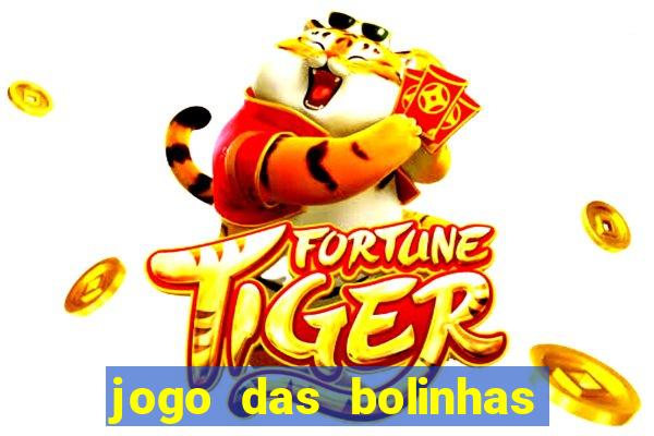 jogo das bolinhas que ganha dinheiro