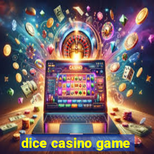 dice casino game