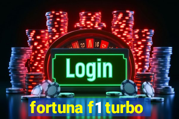 fortuna f1 turbo