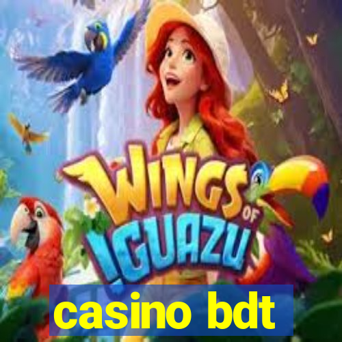 casino bdt