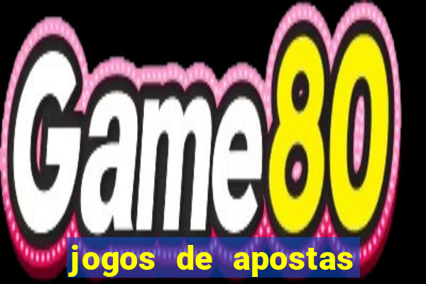 jogos de apostas de futebol