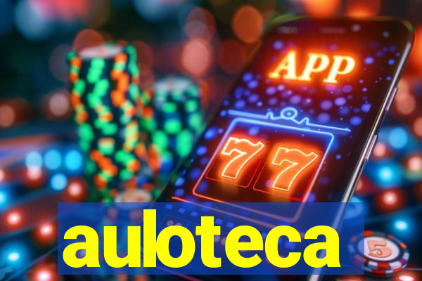 auloteca