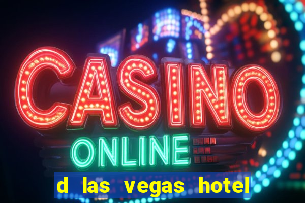 d las vegas hotel and casino