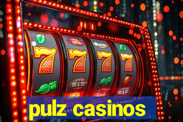 pulz casinos