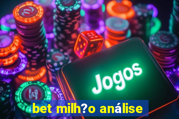 bet milh?o análise