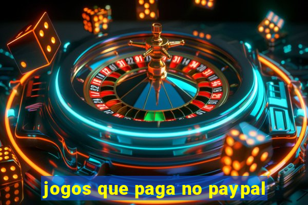 jogos que paga no paypal