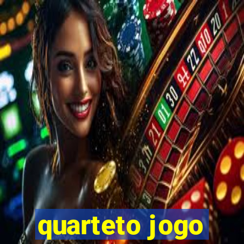 quarteto jogo