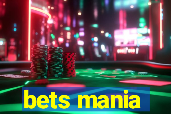 bets mania