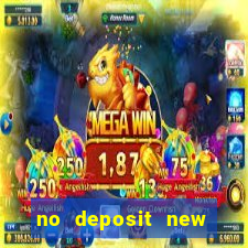 no deposit new online casino