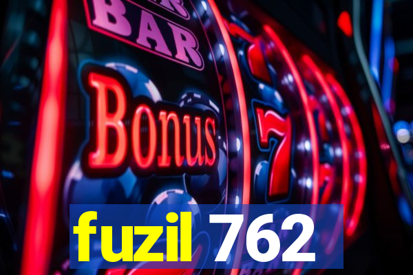 fuzil 762