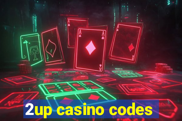 2up casino codes