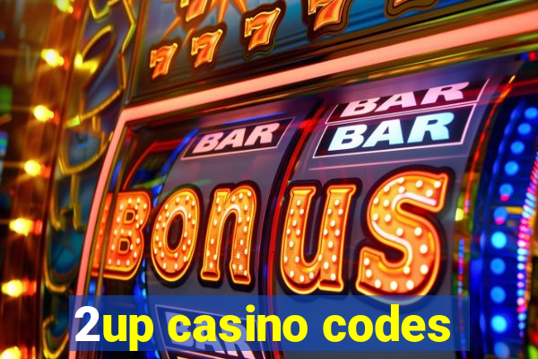 2up casino codes