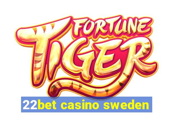 22bet casino sweden