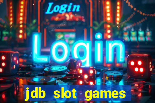 jdb slot games provider philippines