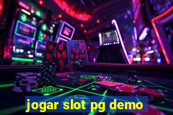 jogar slot pg demo