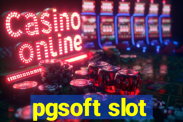 pgsoft slot