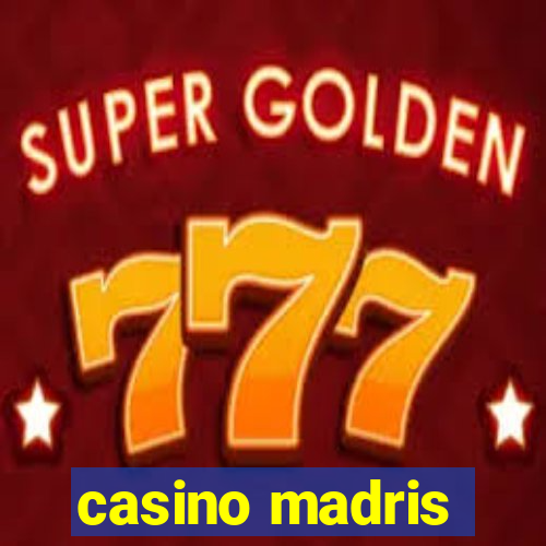 casino madris