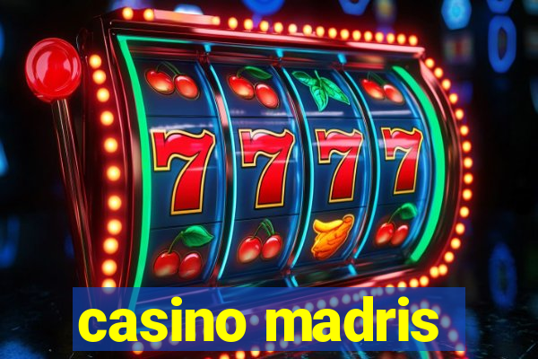 casino madris