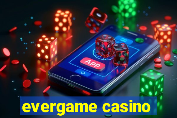 evergame casino