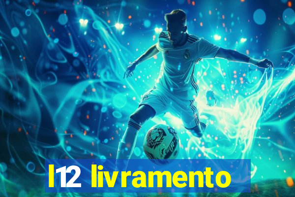 l12 livramento