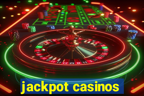 jackpot casinos