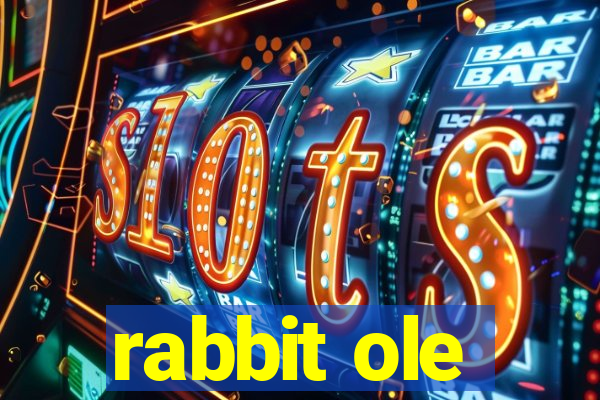 rabbit ole