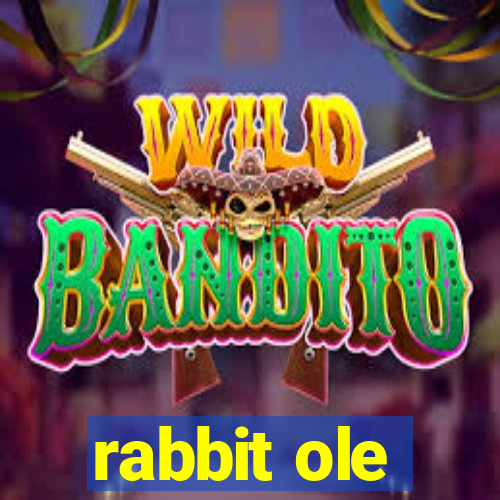 rabbit ole