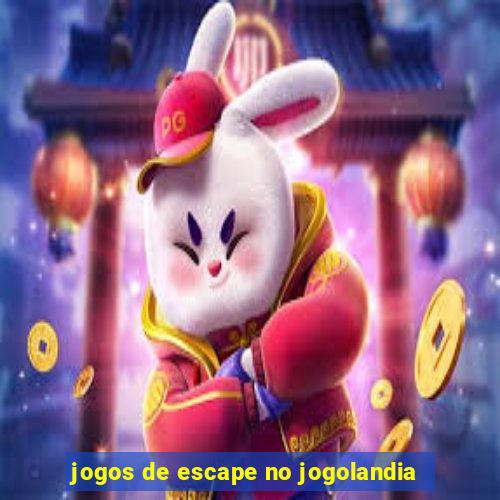 jogos de escape no jogolandia