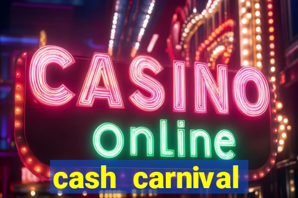 cash carnival casino slots