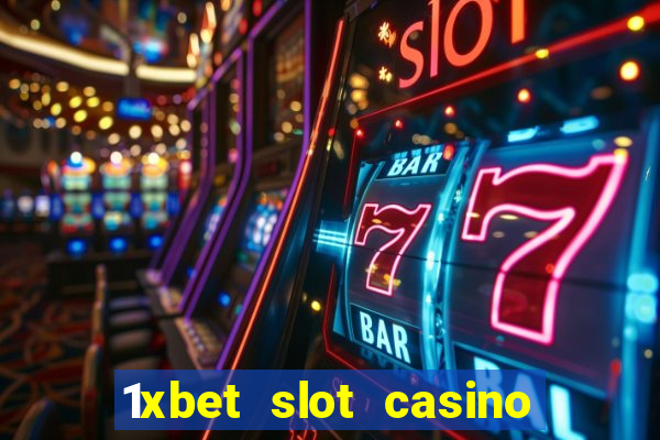 1xbet slot casino online free