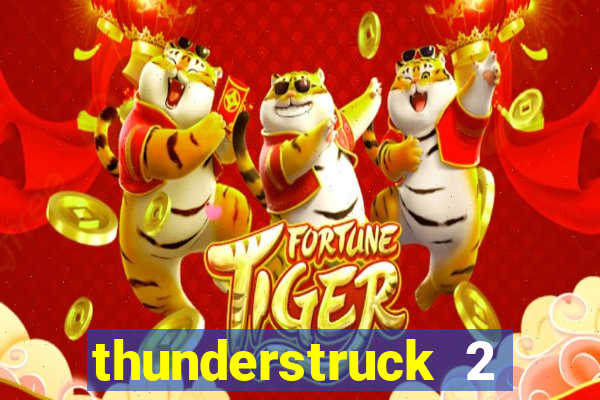 thunderstruck 2 slot online