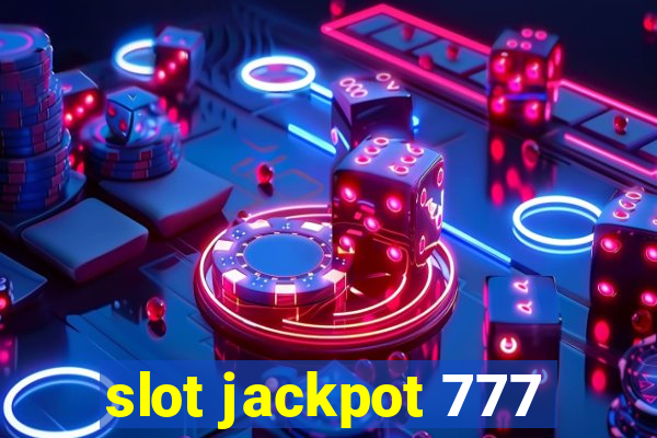 slot jackpot 777