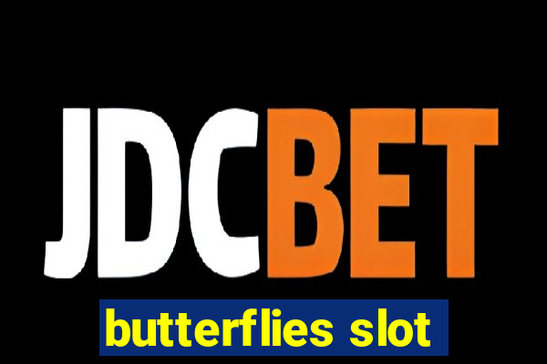 butterflies slot