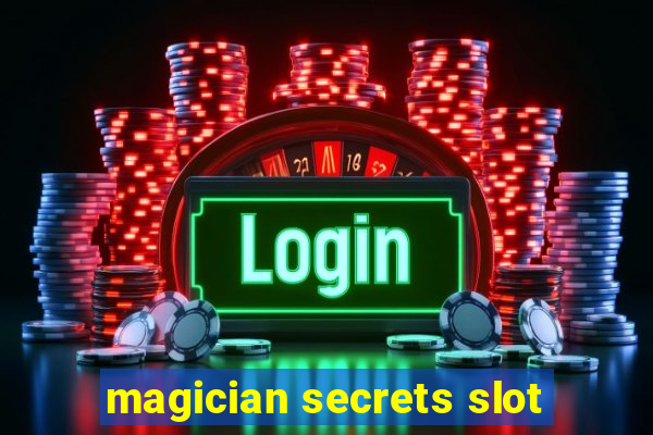 magician secrets slot