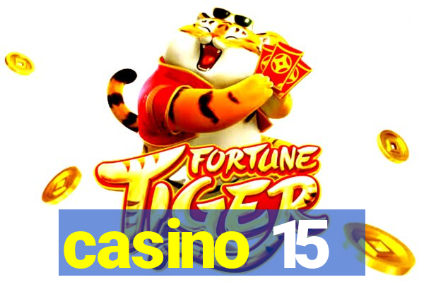 casino 15