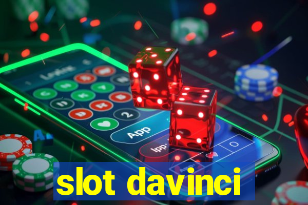 slot davinci