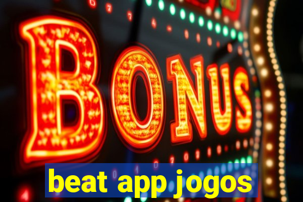 beat app jogos