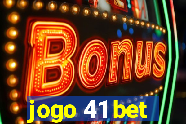 jogo 41 bet