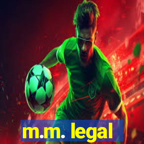 m.m. legal