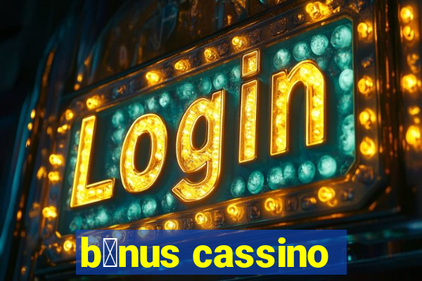 b么nus cassino