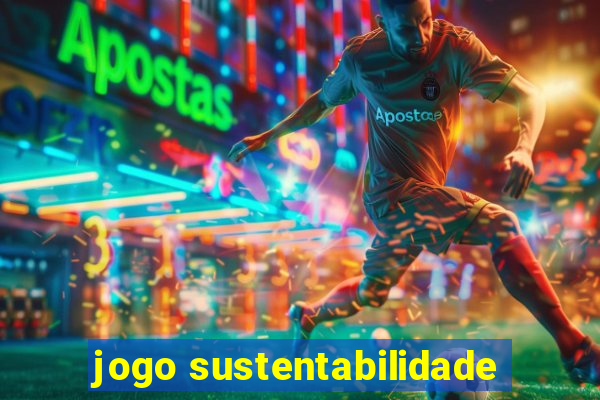 jogo sustentabilidade