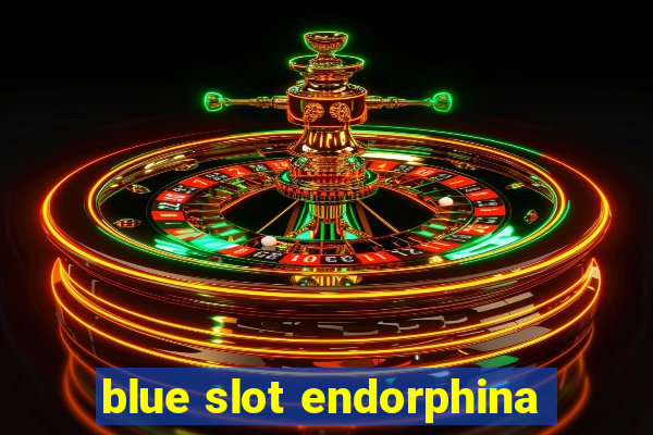 blue slot endorphina