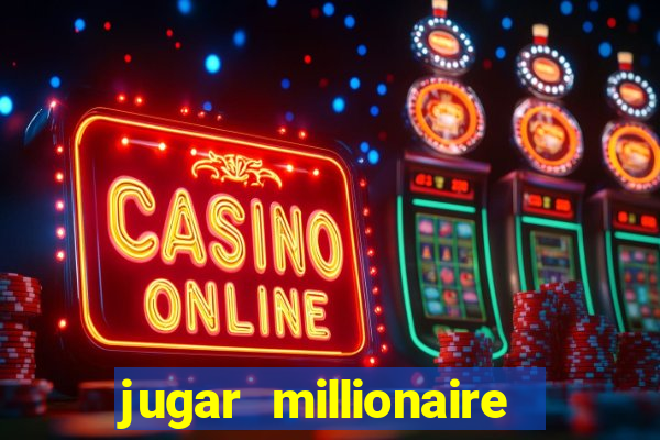 jugar millionaire genie slot