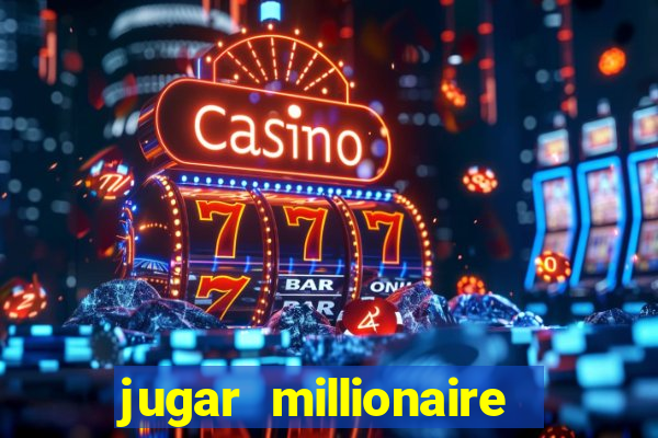 jugar millionaire genie slot