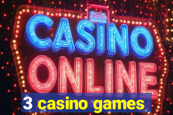 3 casino games