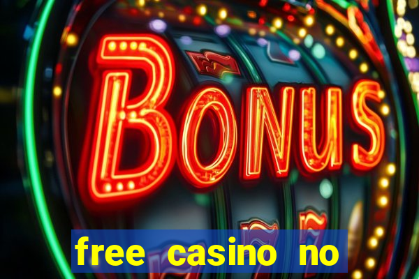 free casino no deposit money